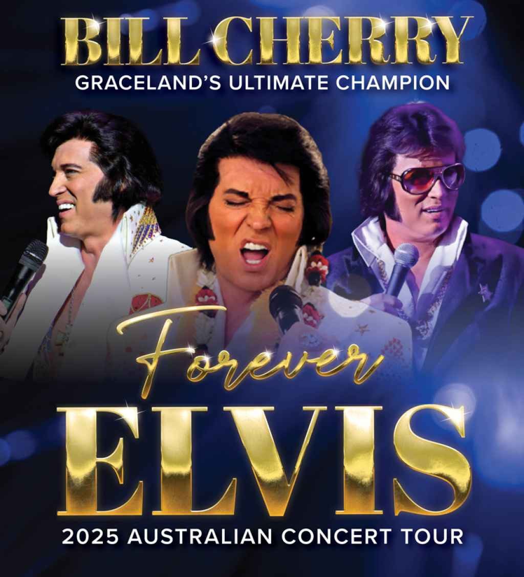 Bill Cherry: 'FOREVER ELVIS' <span class="event-heading-subheading">Australian 2025 Concert Tour - DIRECT FROM THE USA</span>